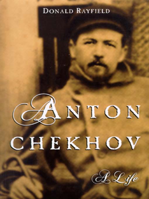 Title details for Anton Chekhov by Donald Rayfield - Available